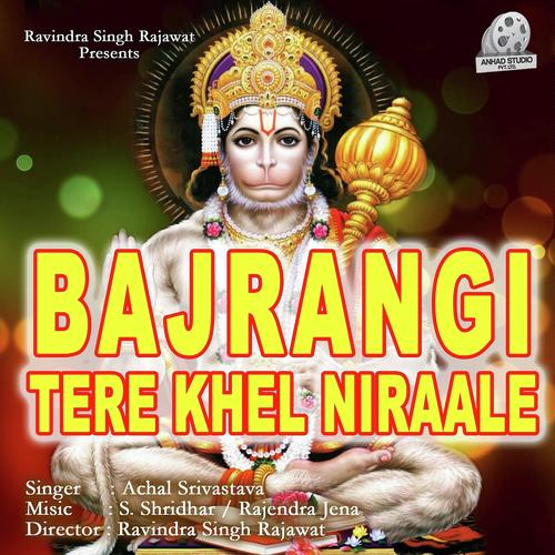 Jai Bajrangi Jai Bajrangi - Achal Srivastava