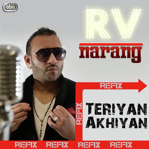 Teriyan Akhiyan - Refix - RV Narang