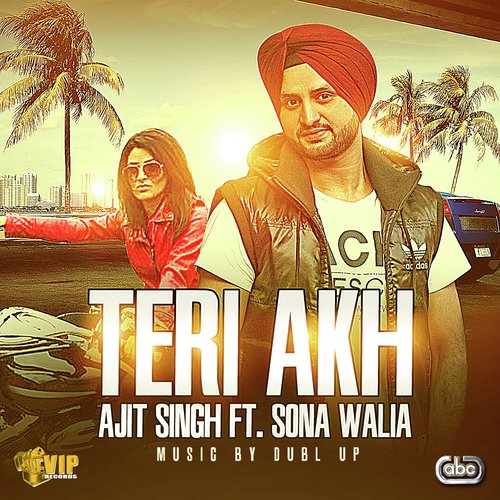 Teri Akh - Ajit Singh, Sona Walia