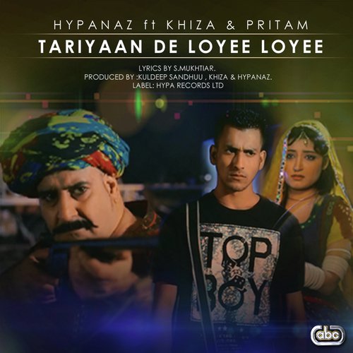 Tariyaan De Loyee Loyee - Hypanaz, Khiza amp Pritam