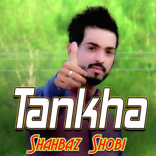 Tankha - Shahbaz Shobi