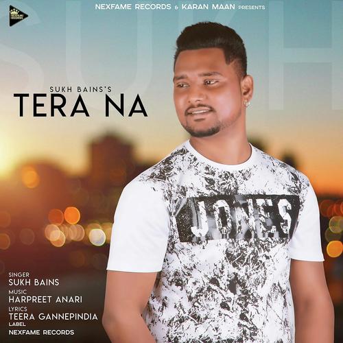 Tera Na - Sukh Bains