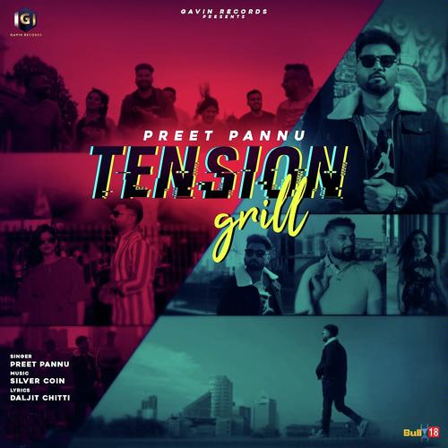 Tension Grill - Preet Pannu