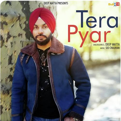 Tera Pyar - Deep Matta