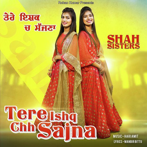 Tere Ishq Chh Sajna - Shah Sisters