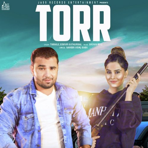 Torr - Somvir Kathurwal, Twinkle
