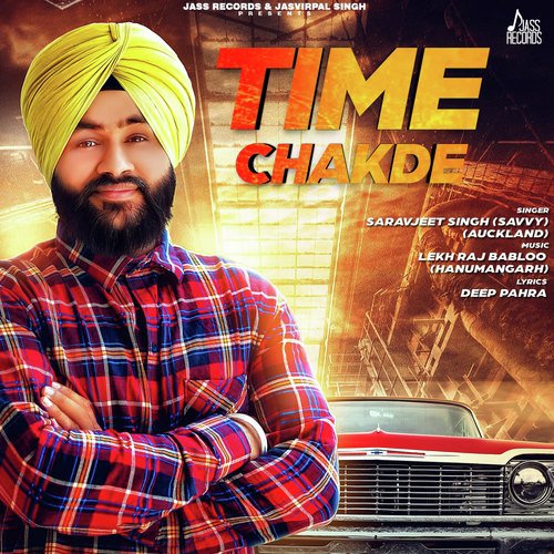 Time Chakde - Saravjeet Singh (Savvy)