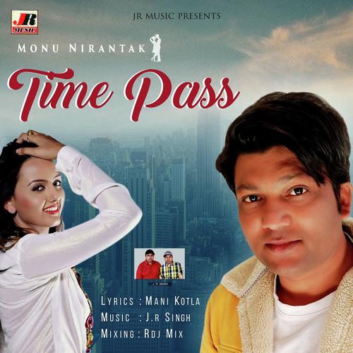 Time Pass - Monu Nirantak