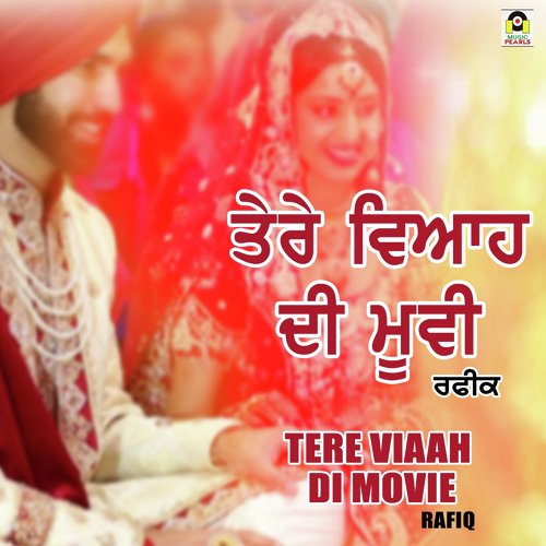 Tere Viaah Di Movie - Rafiq
