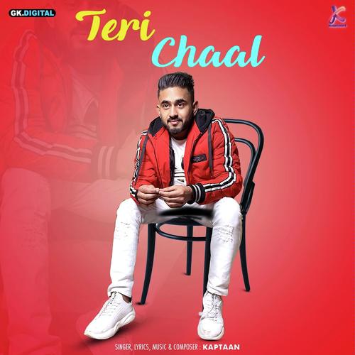 Teri Chaal - Kaptan Laadi