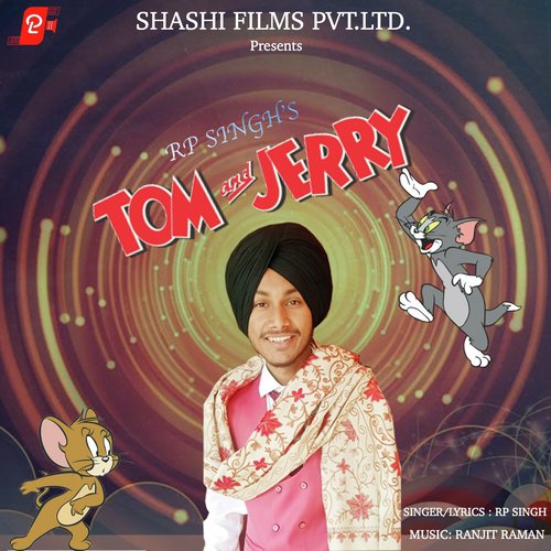 Tom And Jerry - R.P. Singh