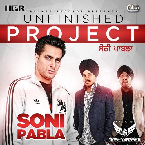 Unfinished Project - Soni Pabla