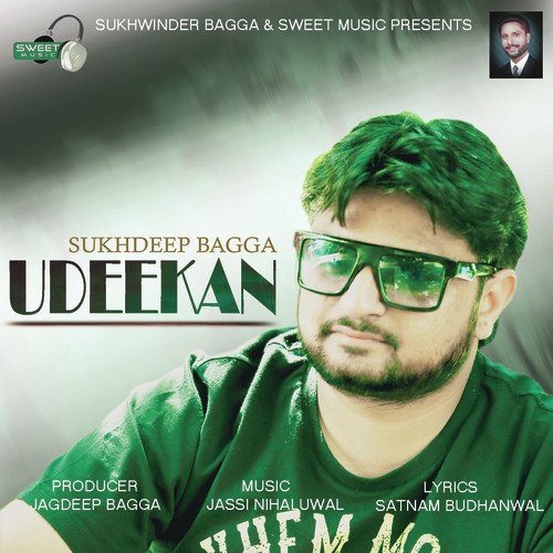 Udeekan - Sukhdeep Bagga, Sukhdeep Bagga