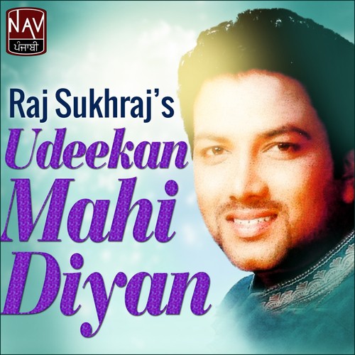 Akhian De Hanju - Raj Sukhraj