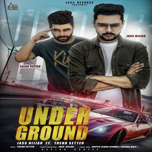 Under Ground - Jass Nijjar, Trend Setter