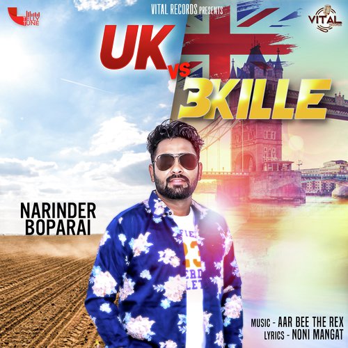 UK Vs 3 Kille - Narinder Boparai