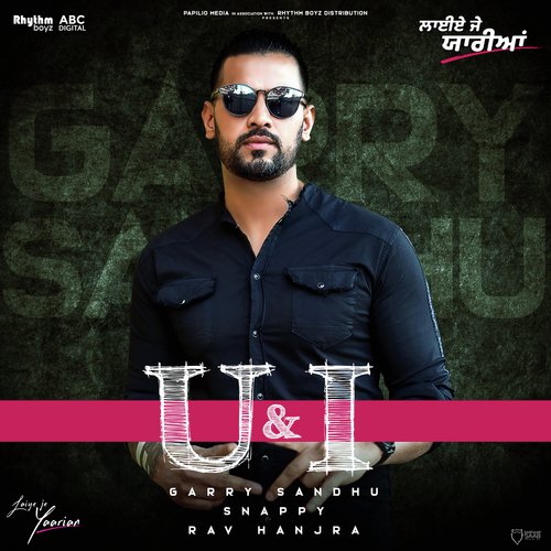 U  I (From Laiye Je Yaarian Soundtrack) - Garry Sandhu, Snappy