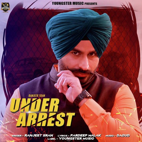 Under Arrest - Ranjeet Sran