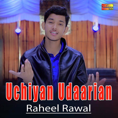 Uchiyan Udaarian - Raheel Rawal