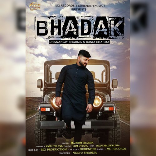 Bhadak - Masoom Sharma, Sonia Sharma, Dhananjay Sharma