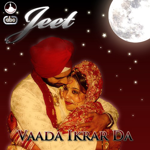 Vaada Ikrar Da - Jeet Gannguli