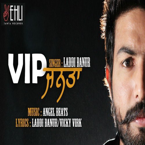 Vip Janta - Laddi Banur