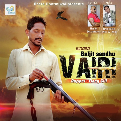 Vairi - Baljit Sandhu, Rapper Viney Gill, Baljit Sandhu, Rapper Viney Gill