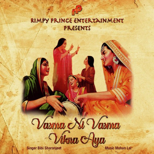 Vasma Ni Vasma Vikna Aya Mare - Bibi Sharanjeet