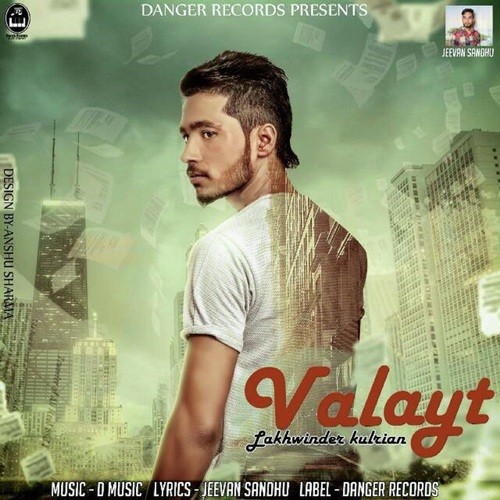 Valayt - Lakhwinder Kulrian