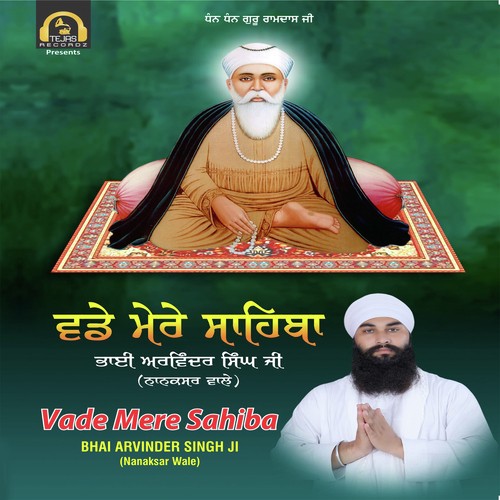 Satiguru Nanak Pargatia - Bhai Arvinder Singh Ji(Nanaksar Wale), Sathi Bhai Sukhwinder Singh Ji, Bhai Harwinder Singh Ji(Tabla