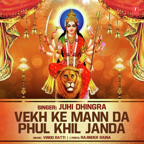 Vekh Ke Mann Da Phool Khil Janda - Juhi Dhingra