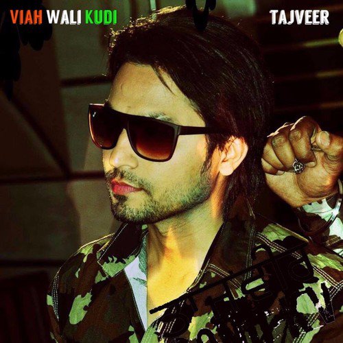 Viah Wali Kudi - Tajveer