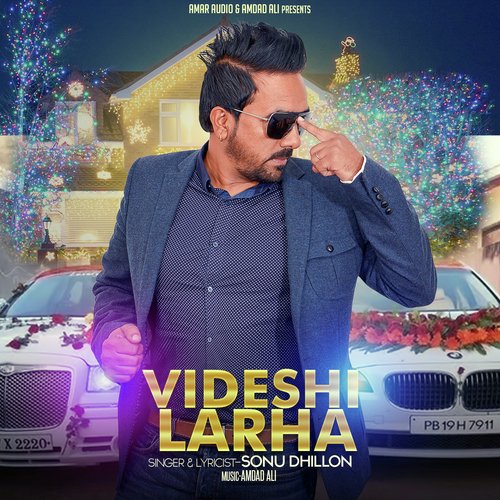 Videshi Larha - Sonu Dhillon