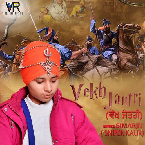 Vekh Jantri - Simarjit Sniper Kaur