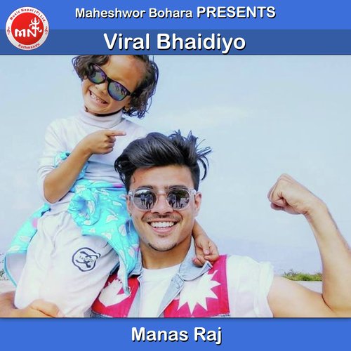 Viral Bhaidiyo - Manas Raj