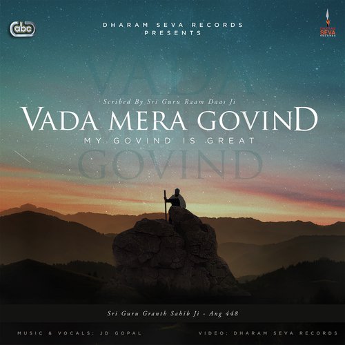 Vada Mera Govind - My Govind Is Great - JD Gopal amp Dharam Seva