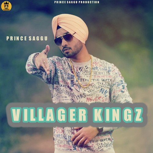 Villager Kingz - Prince Saggu
