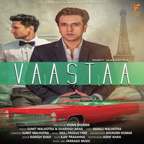 Vaastaa - Sumit Malhotra, Sharnish Rana