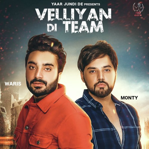 Velliyan Di Team - Monty, Waris
