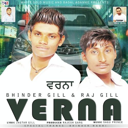Verna - Raj Gill, Bhinder Gill, Bhinder Gill