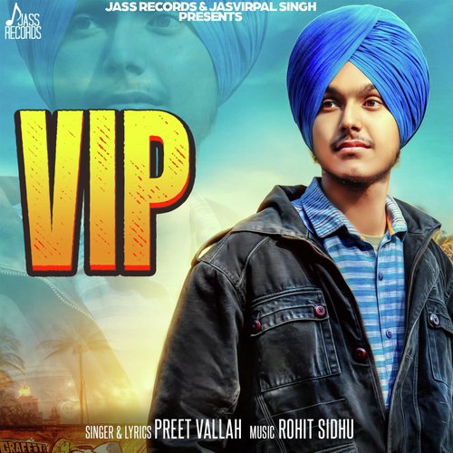 Vip - Preet Vallah
