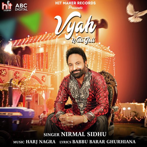 Vyah Wali Gall - Nirmal Sidhu, Harj Nagra