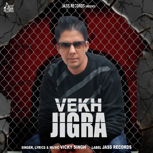 Vekh Jigra - Vicky Singh