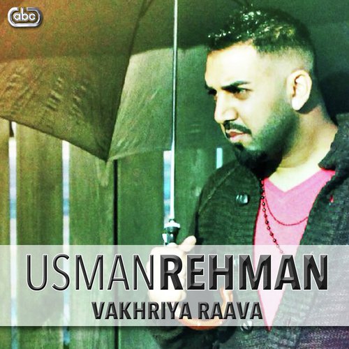 Vakhriya Raava - Usman Rehman