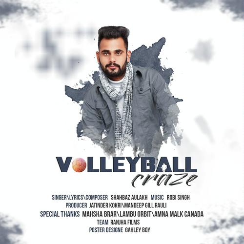 Volleyball Craze - Shahbaz Aulakh