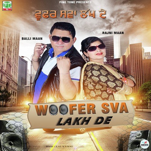 Woofer Sva Lakh Da - Balli Maan