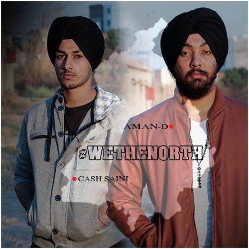 We The North (feat. Aman-D) - Single - Cash Saini, Aman-D