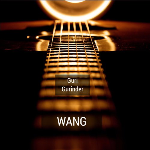 Wang - Guri Gurinder
