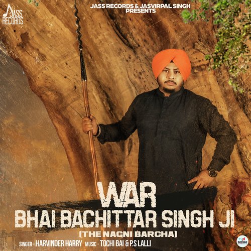 War Bhai Bachittar Singh Ji - Harvinder Harry
