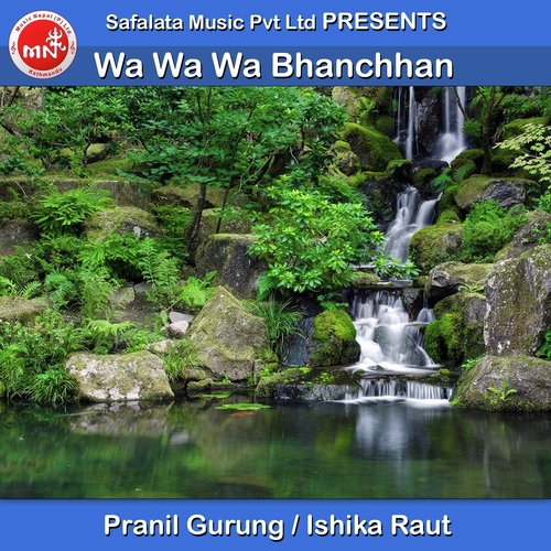 Wa Wa Wa Bhanchhan - Pranil Gurung, Ishika Raut